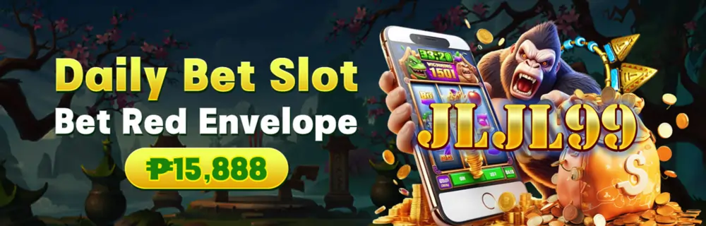 jljl99 slot daily bet and red envelope 15888